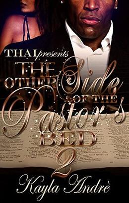 The Other Side Of The Pastor's Bed 2 by Kayla Andre