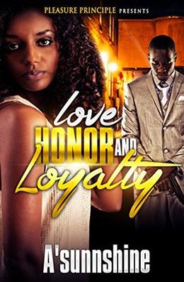 Love, Honor, and Loyalty by A'sunnshine