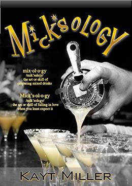 Mick'sology by Kayt Miller