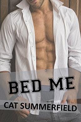 Bed Me: First Time Gay Student/Teacher Experience by Cat Summerfield