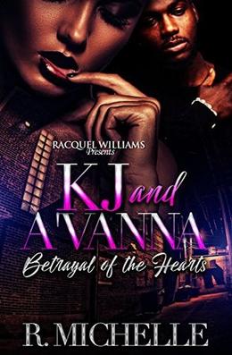 KJ and A'Vanna, Betrayal of the Hearts by R. Michelle