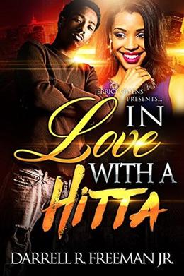In Love With A Hitta by Darrell R. Freeman Jr., Jerry Lamar, Mark Jay Caccam