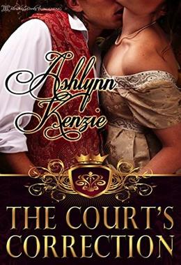 The Court's Correction by Ashlynn Kenzie
