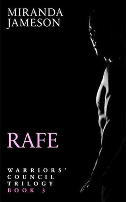RAFE: Book 3 in the Warriors' Council Trilogy - a modern vampire romance. by Miranda Jameson