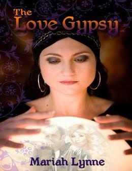 The Love Gypsy by Mariah Lynne