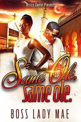 Same Ole, Same Ole by Jerry Lamar, Boss Lady Mae, Mark Jay Caccam