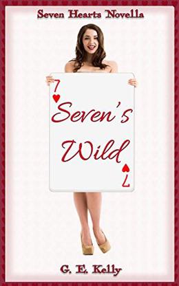 Seven's Wild by G. E. Kelly