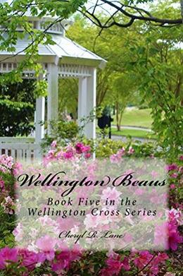 Wellington Beaus (Wellington Cross #5)
