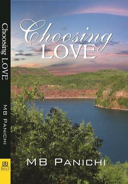 Choosing Love by M.B. Panichi