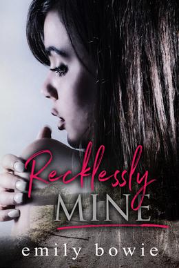 Recklessly Mine (Bennett Brothers #1)