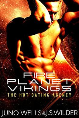 Fire Planet Vikings by J. S. Wilder, Juno Wells