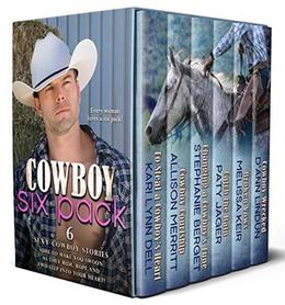 Cowboy Six Pack by Kari Lynn Dell, Allison Merritt, Stephanie Berget, Paty Jager, Melissa Keir, D'Ann Lindun