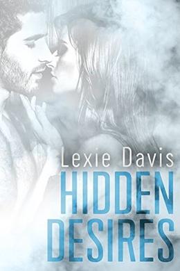 Hidden Desires: A Romantic Suspense Novel by Lexie Davis
