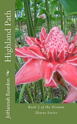 Highland Path by JoHannah Reardon