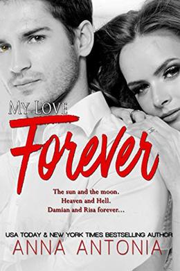 My Love Forever by Anna Antonia