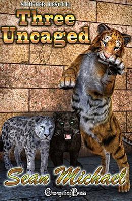 Three Uncaged by Sean Michael