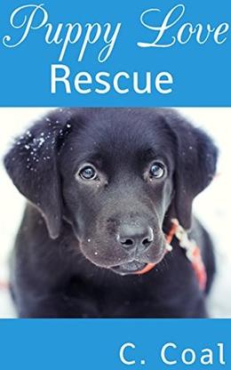 Puppy Love Rescue by C. Coal