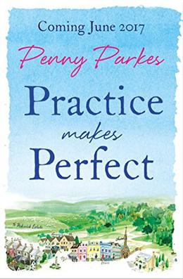 Practice Makes Perfect by Penny Parkes
