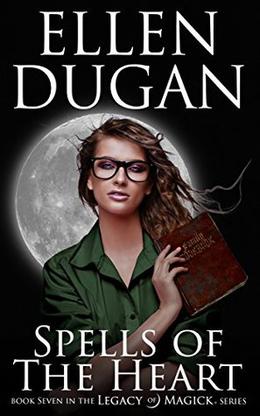 Spells Of The Heart by Ellen Dugan