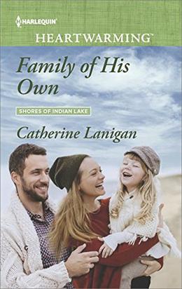 Family of His Own (Shores of Indian Lake) by Catherine Lanigan