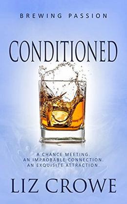 Conditioned by Liz Crowe