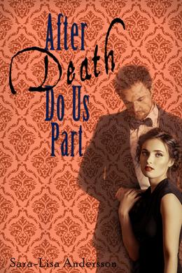 After Death Do Us Part by Sara-Lisa Andersson