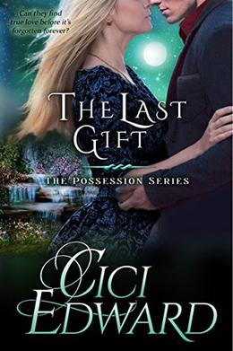 The Last Gift: The Posession Series by Cici Edward