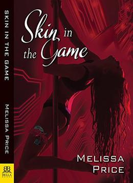 Skin in the Game by Melissa Price