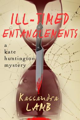 Ill-Timed Entanglements by Kassandra Lamb