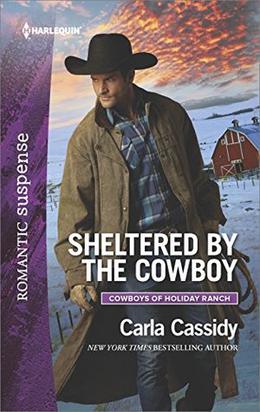 Sheltered by the Cowboy by Carla Cassidy