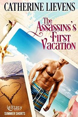 The Assassin's First Vacation by Catherine Lievens