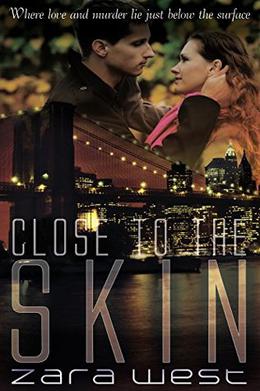 Close to the Skin by Zara West