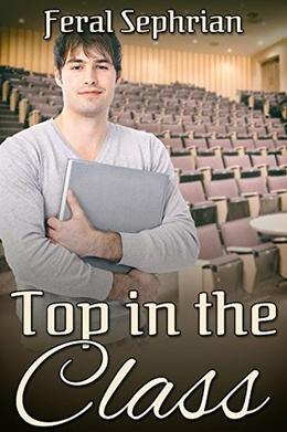 Top in the Class by Feral Sephrian