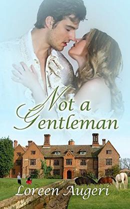 Not a Gentleman by Loreen Augeri