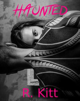 Haunted by R. Kitt
