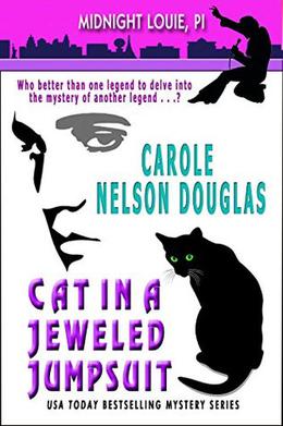 Cat in a Jeweled Jumpsuit: A Midnight Louie Feline PI Adventure by Carole Nelson Douglas