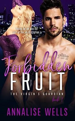 Forbidden Fruit by Annalise Wells