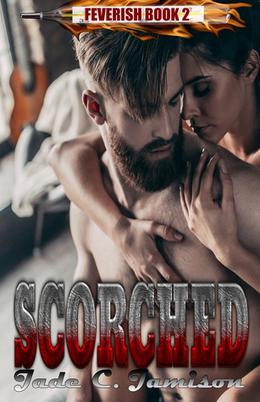 Scorched by Jade C. Jamison