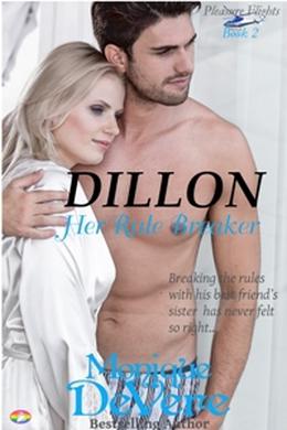 DILLON: Her Rule Breaker by Monique DeVere