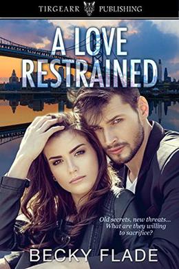 A Love Restrained by Becky Flade