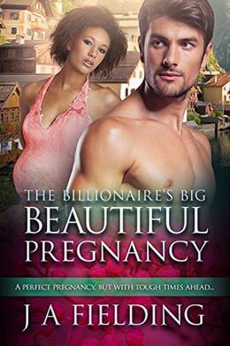 The Billionaire's Big Beautiful Pregnancy: BWWM Romance by J A Fielding, BWWM Club