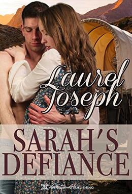 Sarah's Defiance by Laurel Joseph