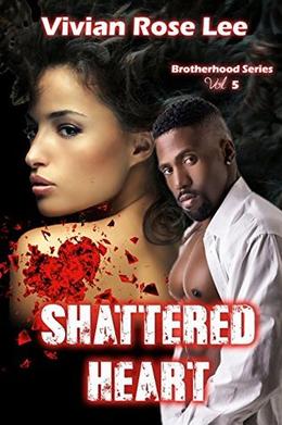 Shattered Heart (Brotherhood #5)