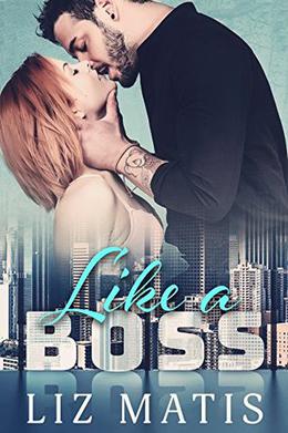 Like a Boss by Liz Matis