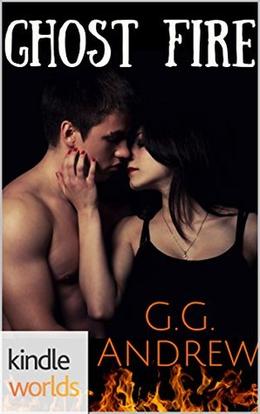 Dallas Fire & Rescue: Ghost Fire  (Kindle Worlds Novella) by G.G. Andrew