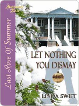 Let Nothing You Dismay by Linda Swift
