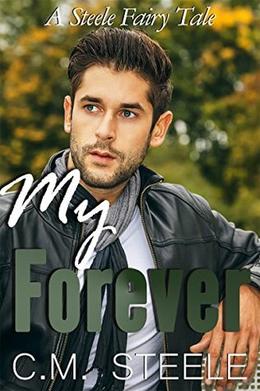 My Forever (A Steele Fairy Tale #3)