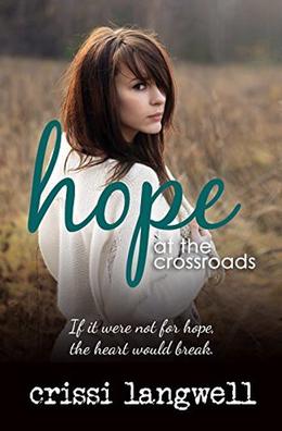 Hope at the Crossroads by Crissi Langwell