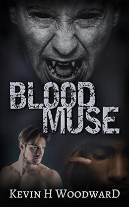 Blood Muse by Kevin H. Woodward