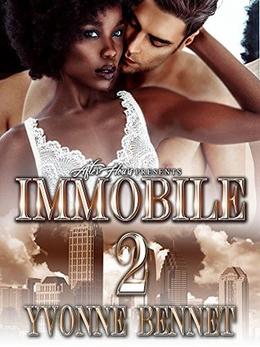 Immobile 2  (Lena and Akylas Romance) by Yvonne Bennett